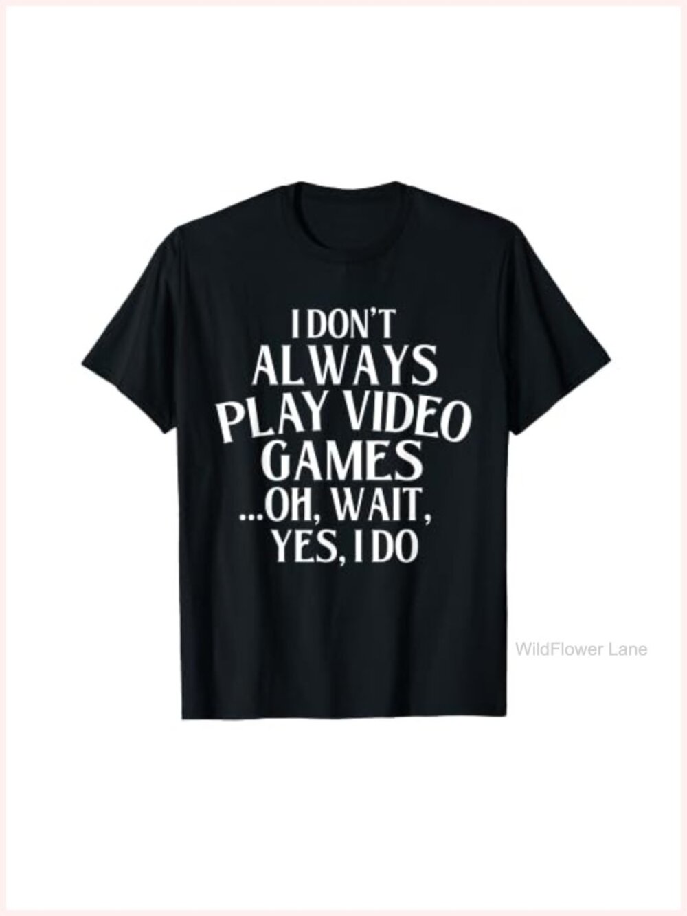 Gamer Video Game Lover Novelty Graphic T-Shirt Short Sleeve